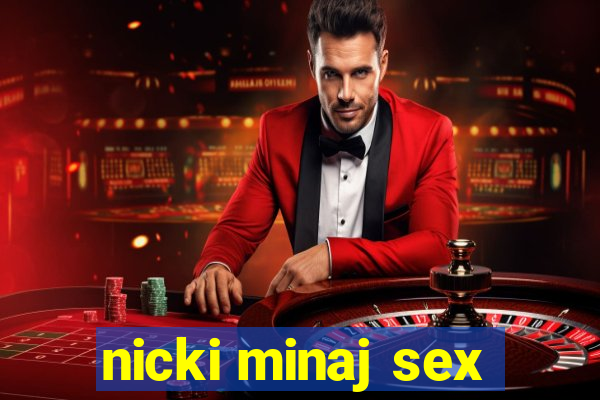 nicki minaj sex